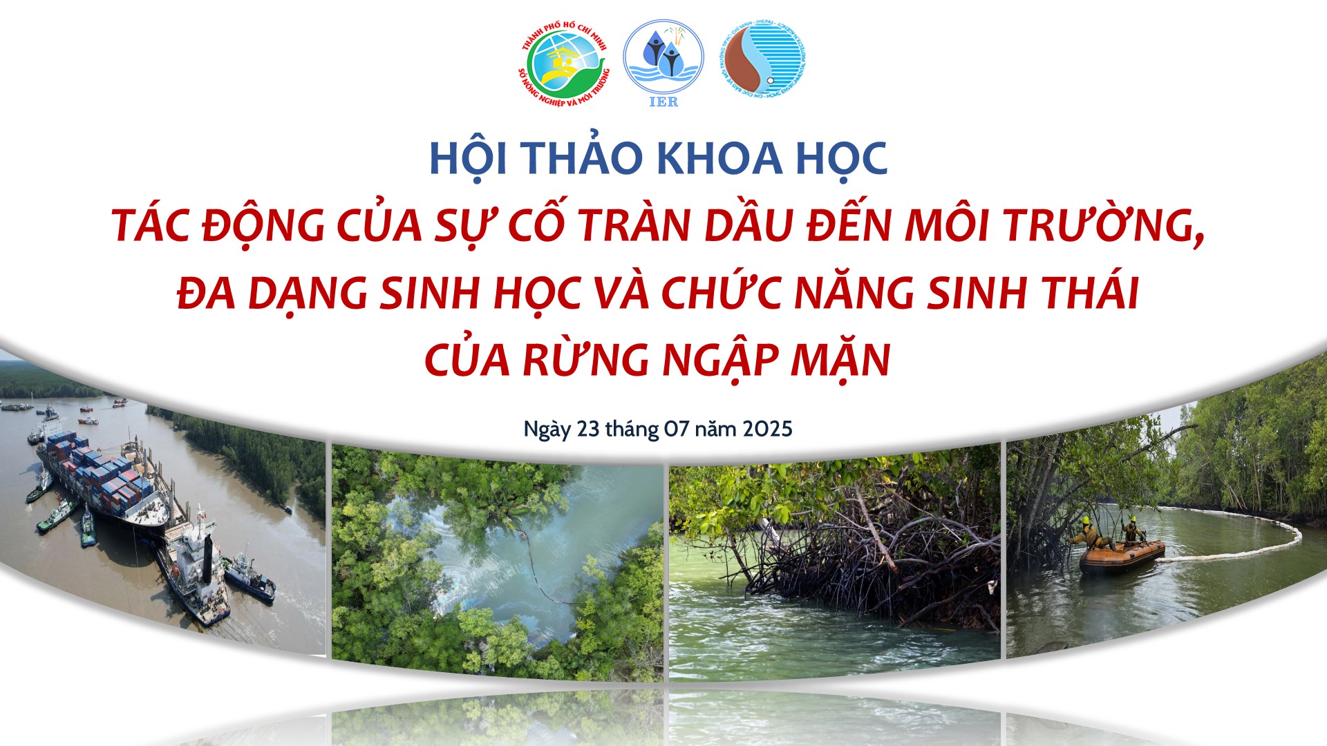 Hội thảo khoa học “Tác động của sự cố tràn dầu đến môi trường, đa dạng sinh học và chức năng sinh thái của rừng ngập mặn”